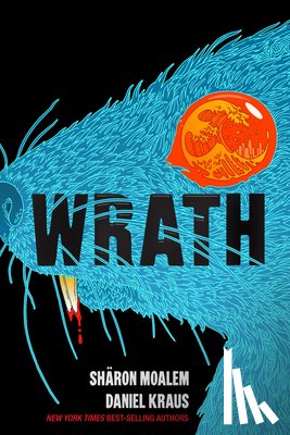 Moalem, Sharon Dr., Kraus, Daniel - Wrath