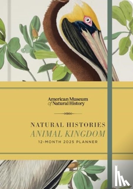 American Museum of Natural History - Natural Histories Animal Kingdom 12-Month 2025 Planner