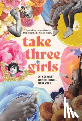 Crowley, Cath, Howell, Simmone, Wood, Fiona - Take Three Girls