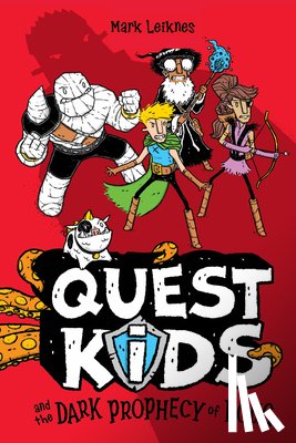 Leiknes, Mark - Quest Kids and the Dark Prophecy of Doug