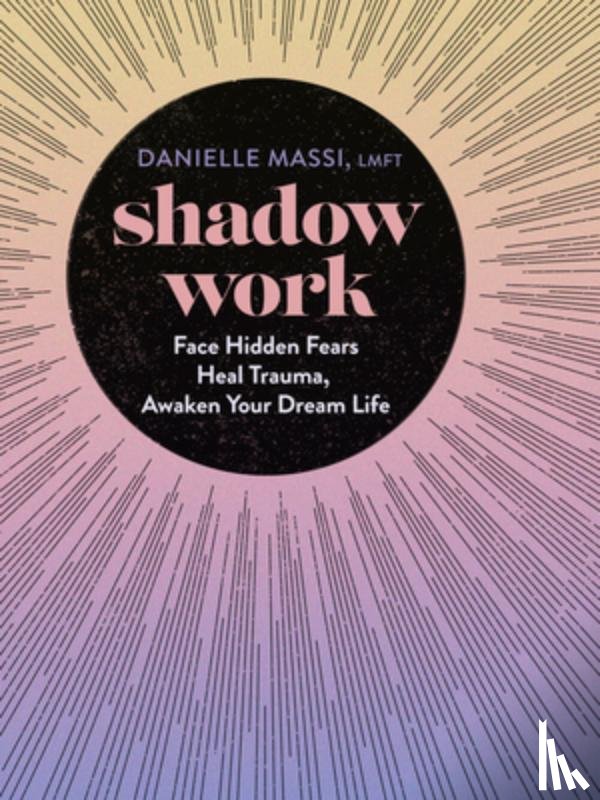 Massi, Danielle - SHADOW WORK