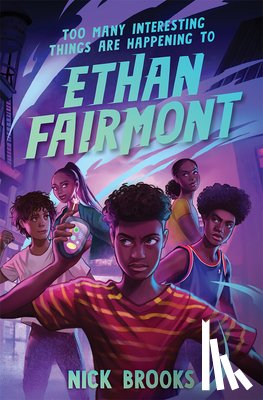 Brooks, Nick - Too Many Interesting Things Are Happening to Ethan Fairmont