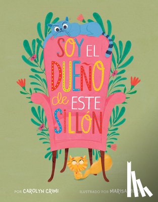 Crimi, Carolyn - Soy el dueno de este sillon (Spanish Edition)