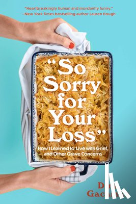 Gachman, Dina - So Sorry for Your Loss