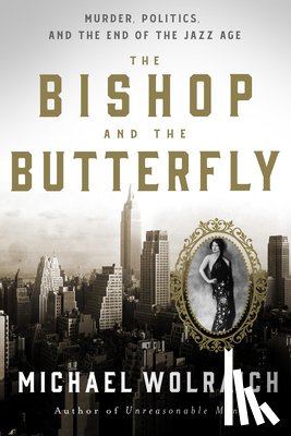 Wolraich, Michael - The Bishop and the Butterfly