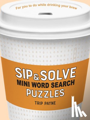 Payne, Trip - Sip & Solve Mini Word Search Puzzles