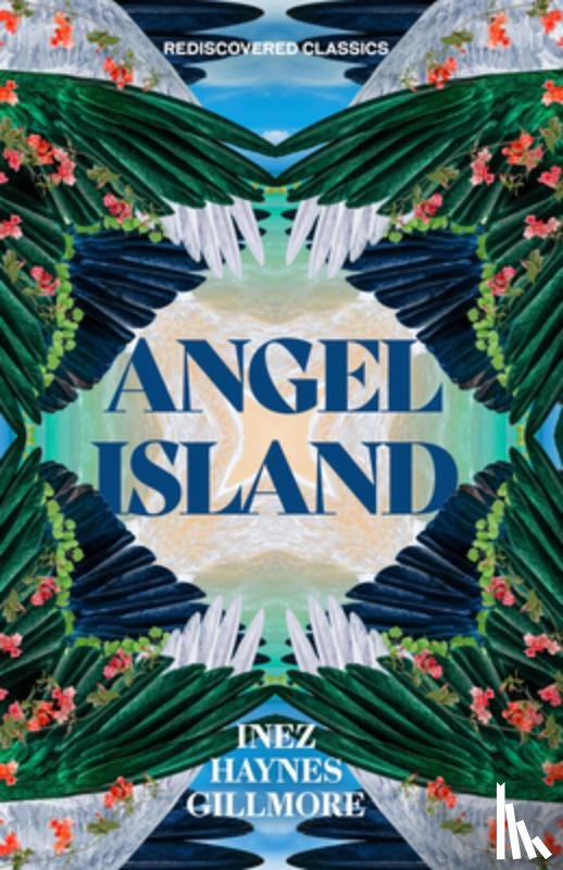Gillmore, Inez Haynes - Angel Island