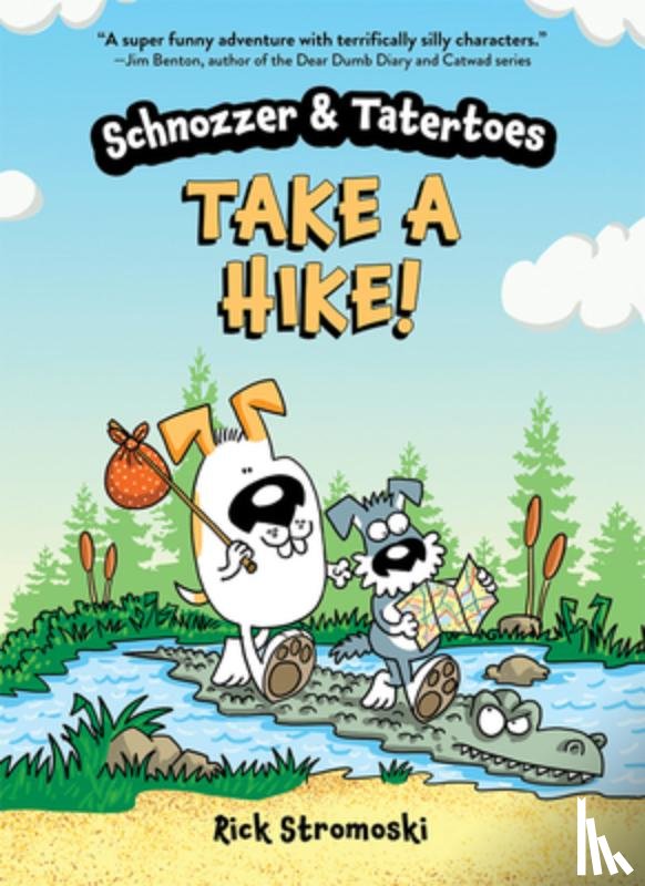 Stromoski, Rick - Schnozzer & Tatertoes: Take a Hike!