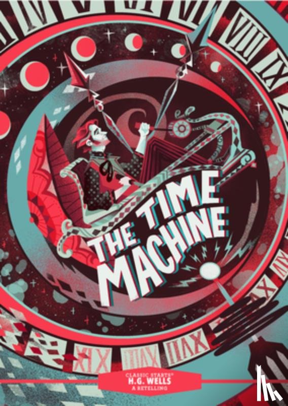 Wells, H. G. - Classic Starts®: The Time Machine