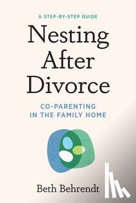 Behrendt, Beth - Nesting After Divorce