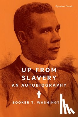 Washington, Booker T. - Up from Slavery