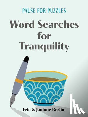 Berlin, Eric, Berlin, Janinne - Pause for Puzzles: Word Searches for Tranquility