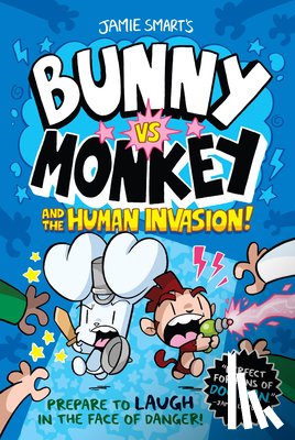 Smart, Jamie - Bunny vs. Monkey and the Human Invasion