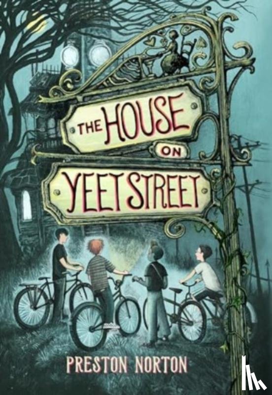 Norton, Preston - The House on Yeet Street