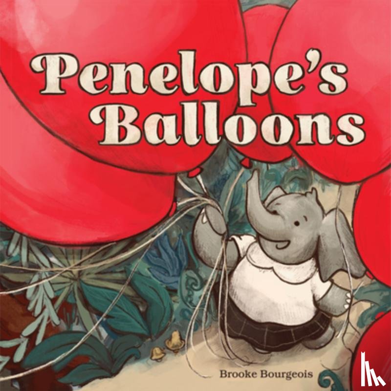 Bourgeois, Brooke - Penelope's Balloons