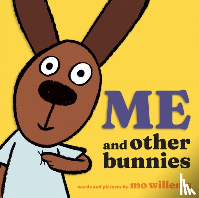 Willems, Mo - Me and Other Bunnies