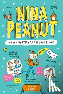 Bowie, Sarah - Nina Peanut and the Mystery of the Ghost Shoe