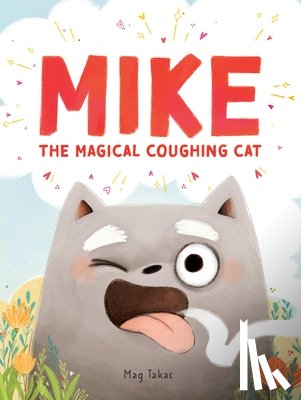 Takac, Mag - Mike the Magical Coughing Cat