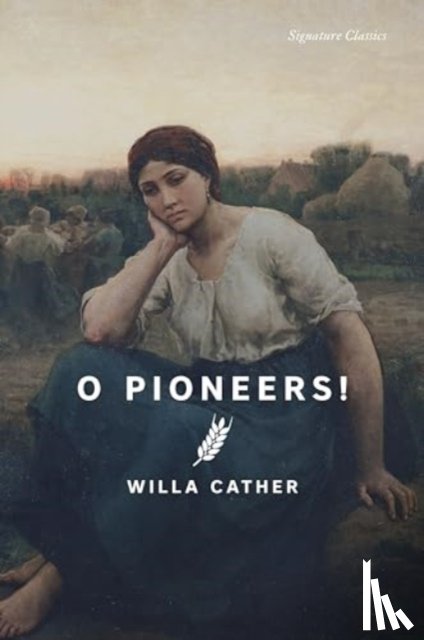 Cather, Willa - O Pioneers!