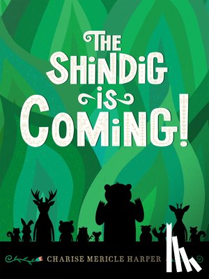 Harper, Charise Mericle - The Shindig Is Coming!