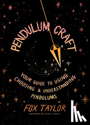Taylor, Fox - Pendulum Craft