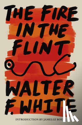 White, Walter F. - The Fire in the Flint