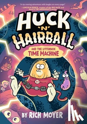 Moyer, Rich - Huck 'N' Hairball and the Litterbox Time Machine