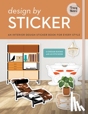 Metro, Tracy - Design by Sticker: An Interior Design Sticker Book for Every Style