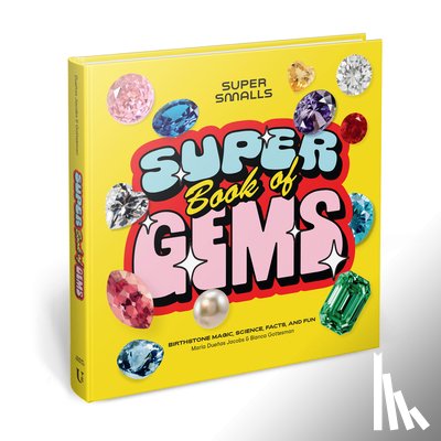 Jacobs, Maria Duenas, Gottesman, Bianca - Super Smalls Super Book of Gems