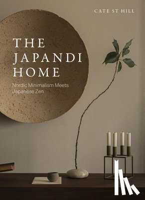 St Hill, Cate - The Japandi Home
