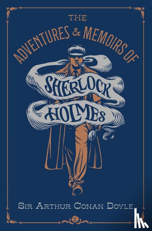 Doyle, Sir Arthur Conan - The Adventures & Memoirs of Sherlock Holmes (Deluxe Edition)