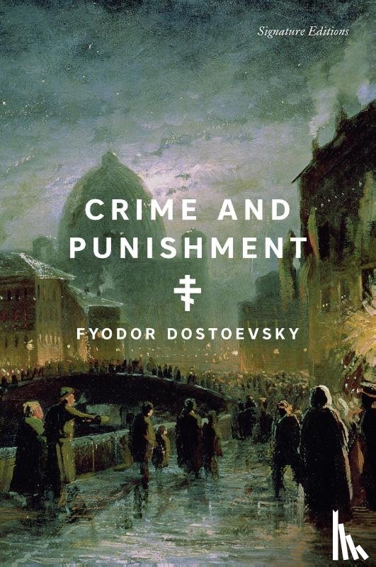 Dostoevsky, Fyodor - Crime and Punishment