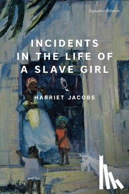 Jacobs, Harriet - Incidents in the Life of a Slave Girl