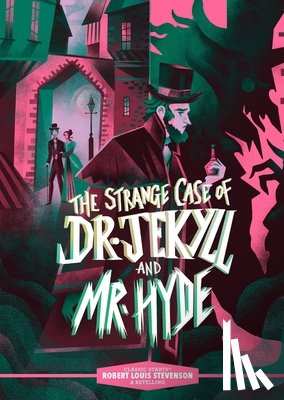 Olmstead, Kathleen, Stevenson Louis, Robert - Classic Starts®: The Strange Case of Dr. Jekyll and Mr. Hyde