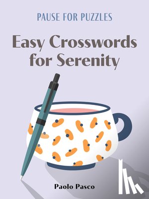 Pasco, Paolo - Pause for Puzzles: Easy Crosswords for Serenity