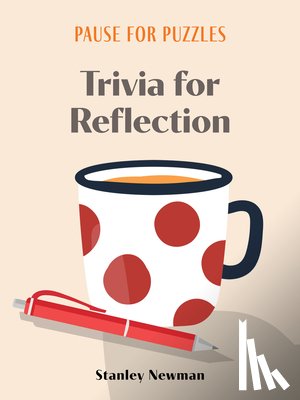 Newman, Stanley - Pause for Puzzles: Trivia for Reflection