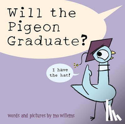Willems, Mo - Will the Pigeon Graduate?