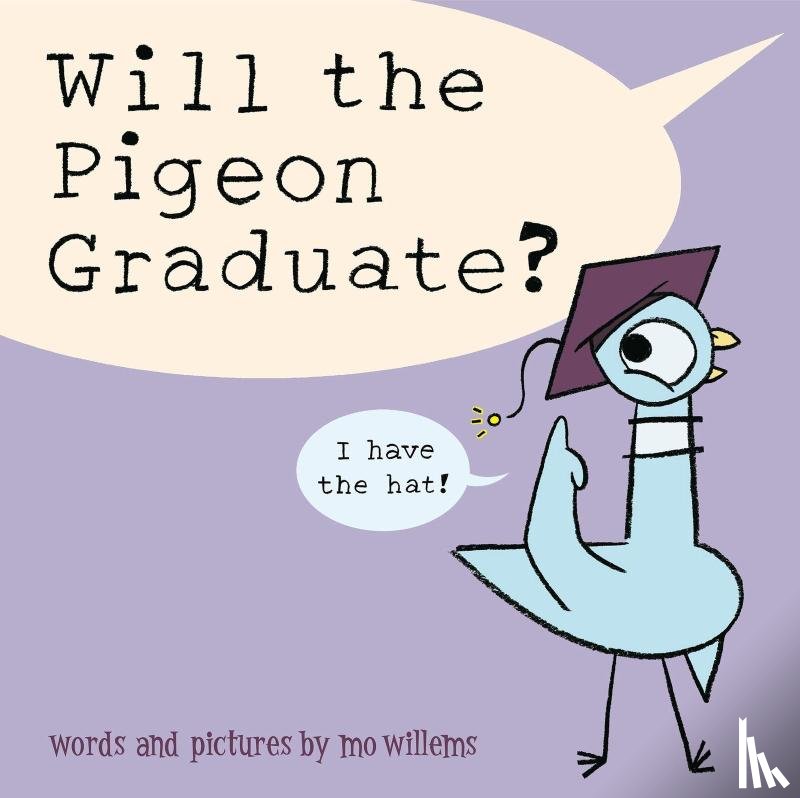 Willems, Mo - Will the Pigeon Graduate?