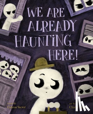 Sterer, Gideon - We Are Already Haunting Here!