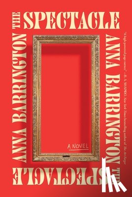 Barrington, Anna - The Spectacle