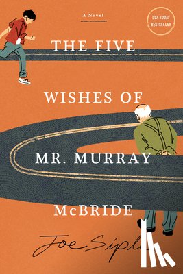 Siple, Joe - The Five Wishes of Mr. Murray McBride