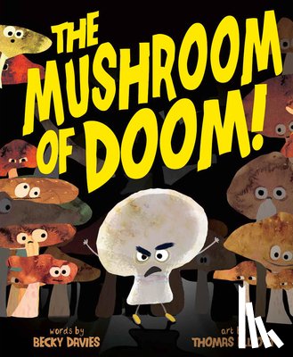 Davies, Becky - The Mushroom of Doom!
