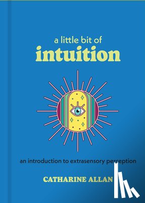 Allan, Catharine - A Little Bit of Intuition