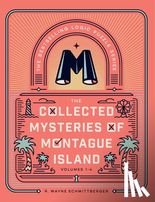 Schmittberger, R. Wayne - The Collected Mysteries of Montague Island