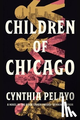 Pelayo, Cynthia - Children of Chicago