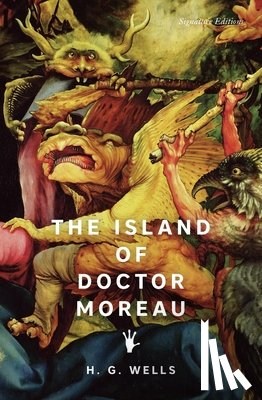 Wells, H. G. - The Island of Doctor Moreau (Signature Editions)