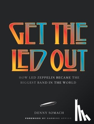 Somach, Denny - Get the Led Out