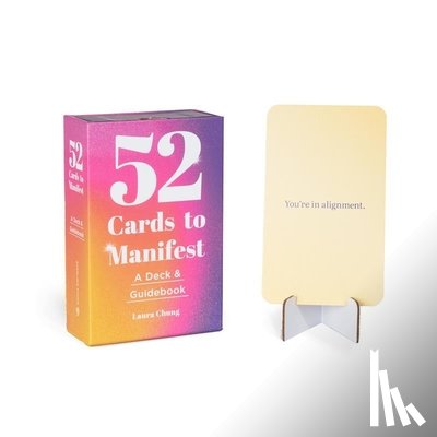 Chung, Laura Walker - 52 Cards to Manifest: A Deck & Guidebook