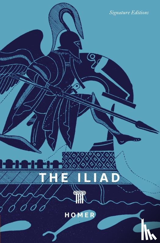 Homer, Homer - The Iliad (Signature Editions)