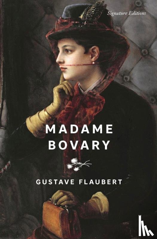 Aveling Marx, Eleanor, Flaubert, Gustave - Madame Bovary (Signature Editions)